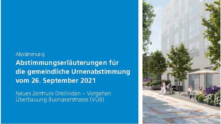 Abstimmung zum Neuen Zentrum Dreilinden und zum Vorgehen Überbauung Buonaserstrasse (VÜB) vom 26. September 2021
